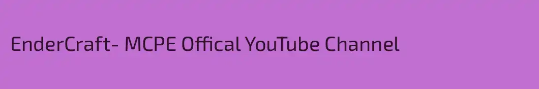 EnderCraft- MCPE Offical YouTube Channel